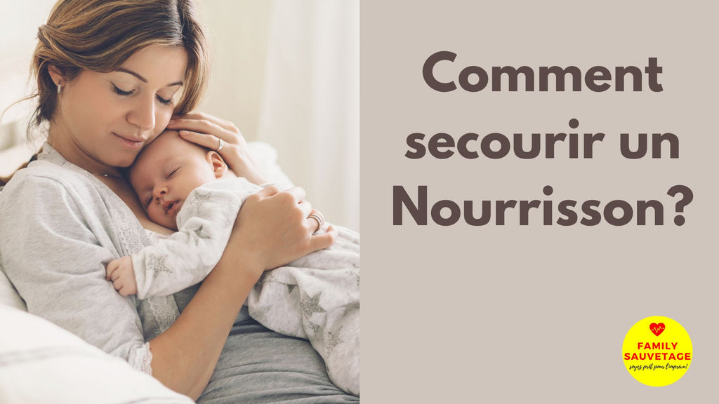 Comment secourir un nourrisson ?