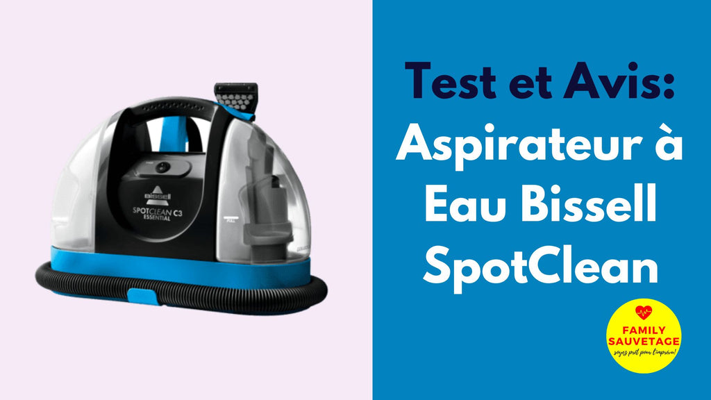 Avis et test du Bisell SpotClean