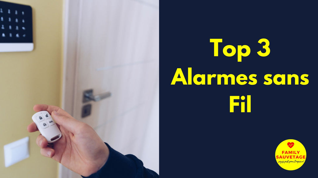 Top 3 des Alarmes sans Fil pour la Maison