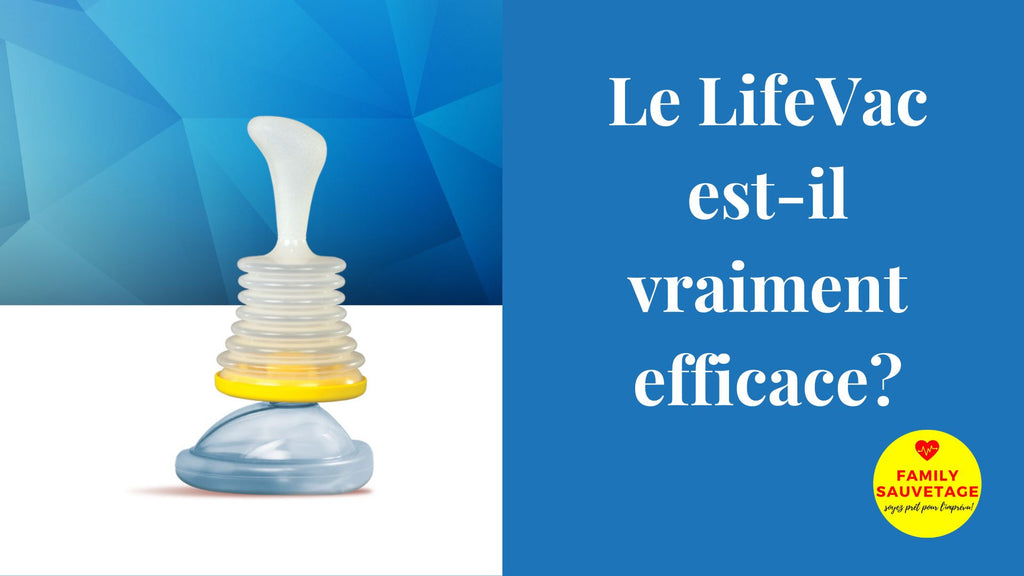 Avis LifeVac la pompe anti étouffements