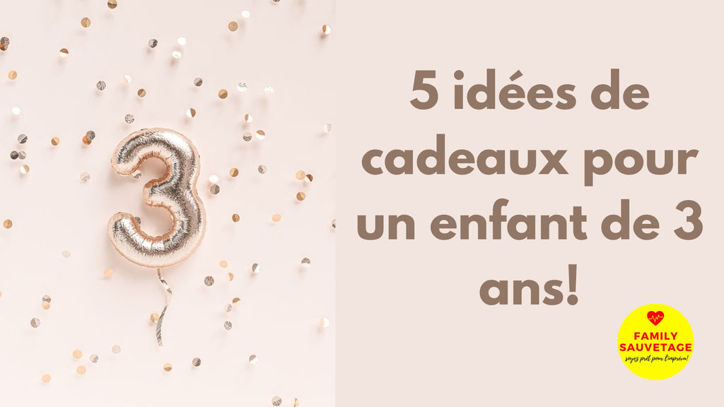 Idées de cadeaux pour un enfant de 3 ans