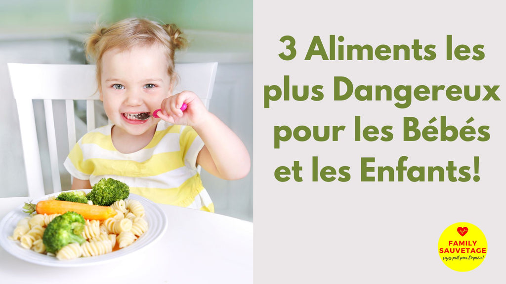 3 Aliments les plus dangereux pour les bébés et les enfants!