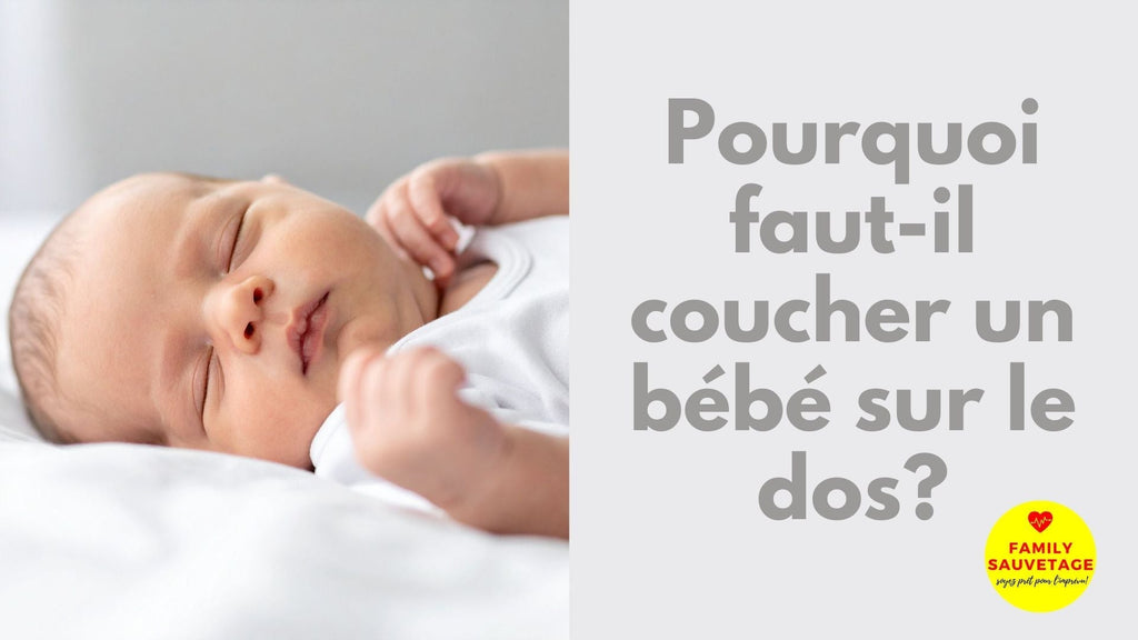 Pourquoi faut-il coucher bébé sur le dos?